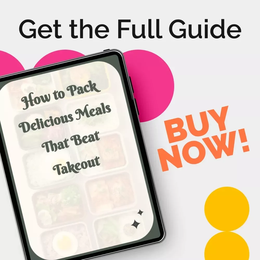 How to Pack Delicious Meals That Beat Takeout – Guide on How to Pack Lunches to Replace Takeout Meals for Healthier, Faster, and Budget-Friendly Homemade Lunches