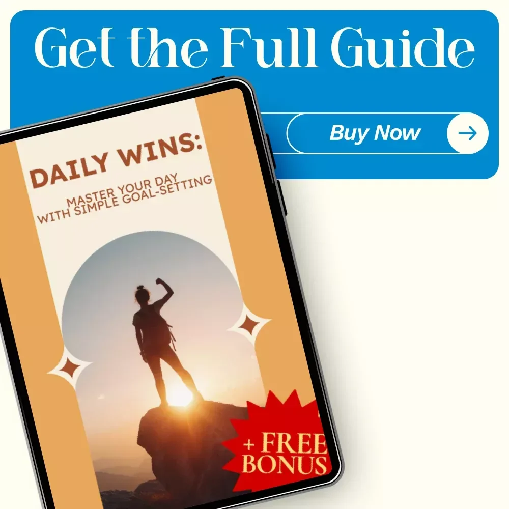 Daily Wins: Master Your Day with Simple Goal-Setting | How to Set Daily Goals for Yourself | Productivity & Habit-Building Digital Guide