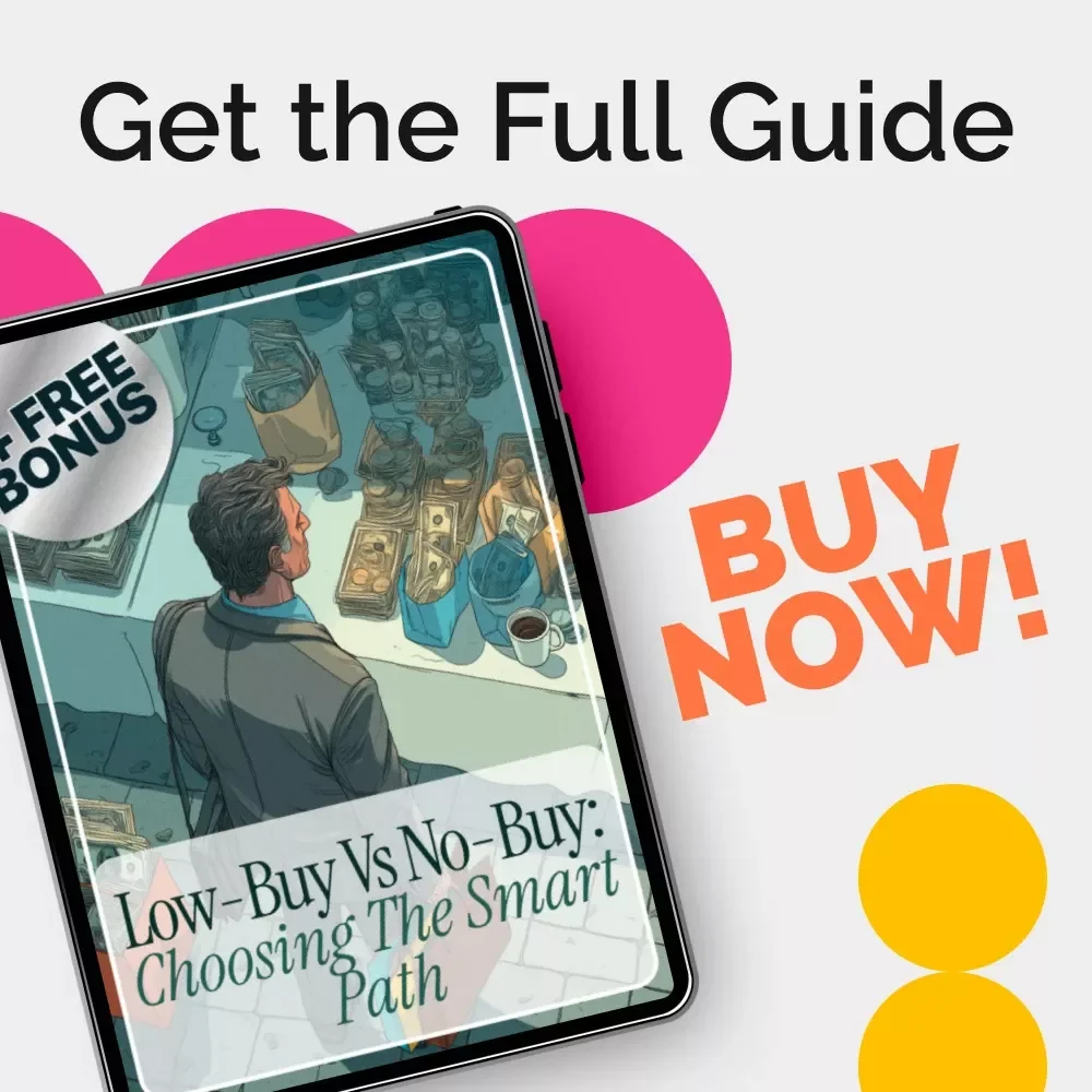 Low-Buy vs No-Buy Guide: Smart Path to Financial Freedom eBook - Budgeting Tips, Spending Strategies, and Case Studies