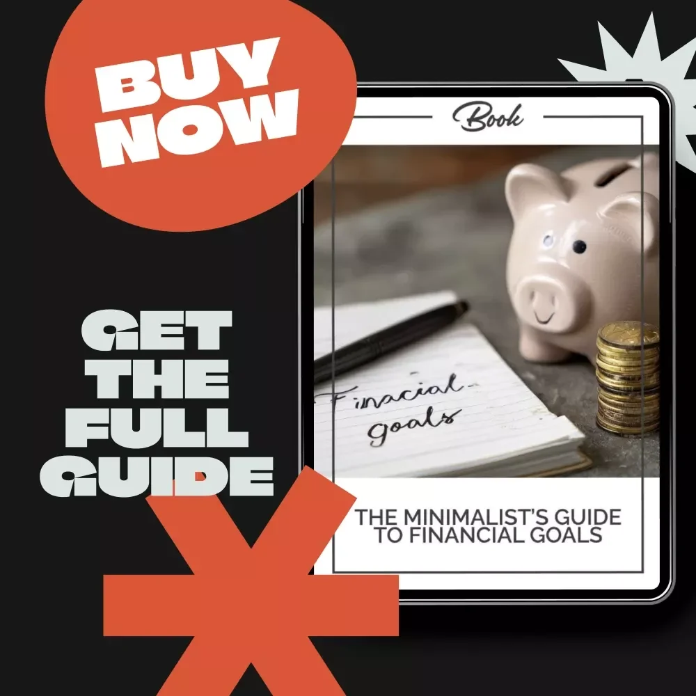 The Minimalist’s Guide to Financial Goals | How to Set Minimalist Financial Goals eBook | Simple Goal-Setting Workbook for Intentional Living & Smart Money Planning
