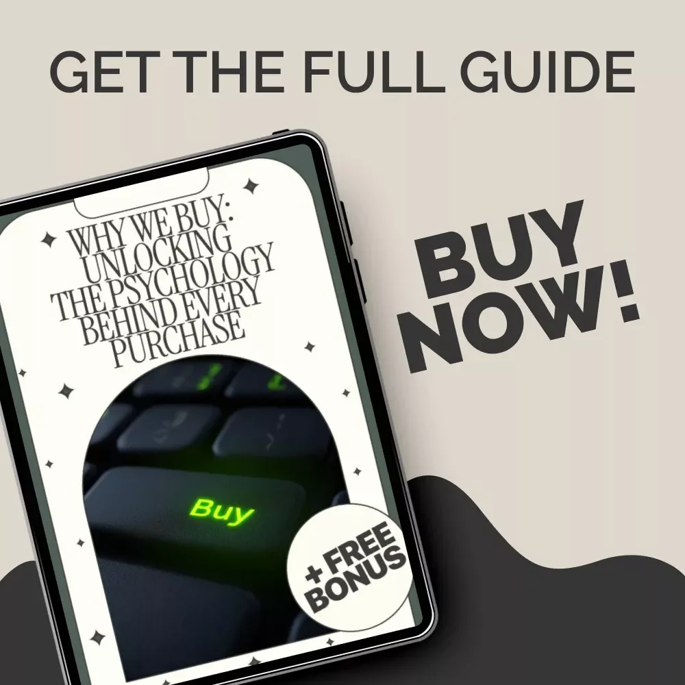 Why We Buy: Unlocking the Psychology Behind Every Purchase – Psychology of Buying Things Guide, Behavioral Spending Guide, Digital Download