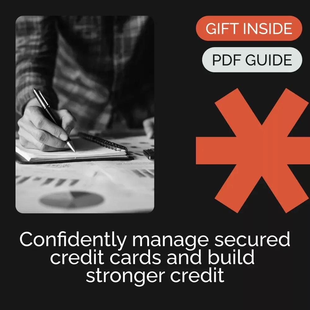 How to Manage Your Secured Credit Card with Confidence – A Step-by-Step Guide on How to Manage a Secured Credit Card, Build Credit Smartly & Take Control of Your Financial Future