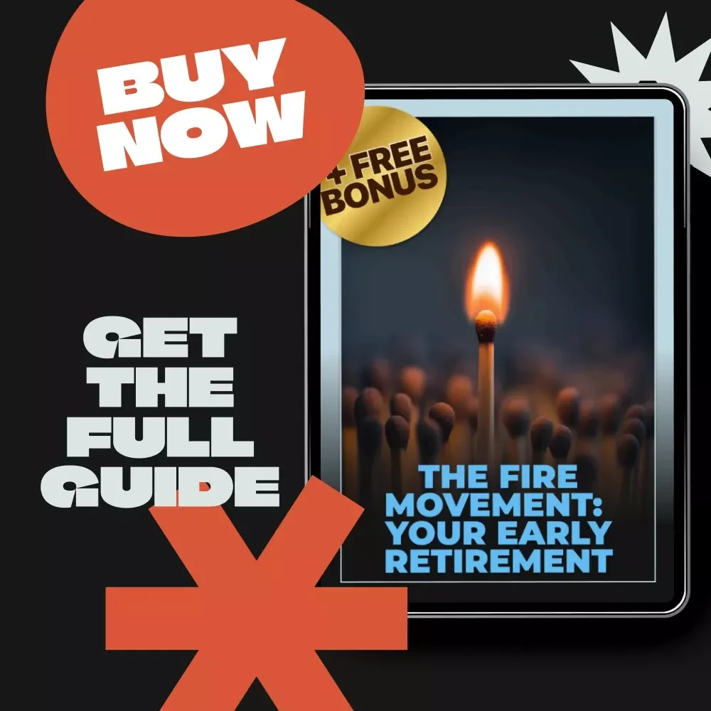 The FIRE Movement: Your Early Retirement Guide | Financial Independence Blueprint | How to FIRE Movement Roadmap | Early Retirement Digital Download