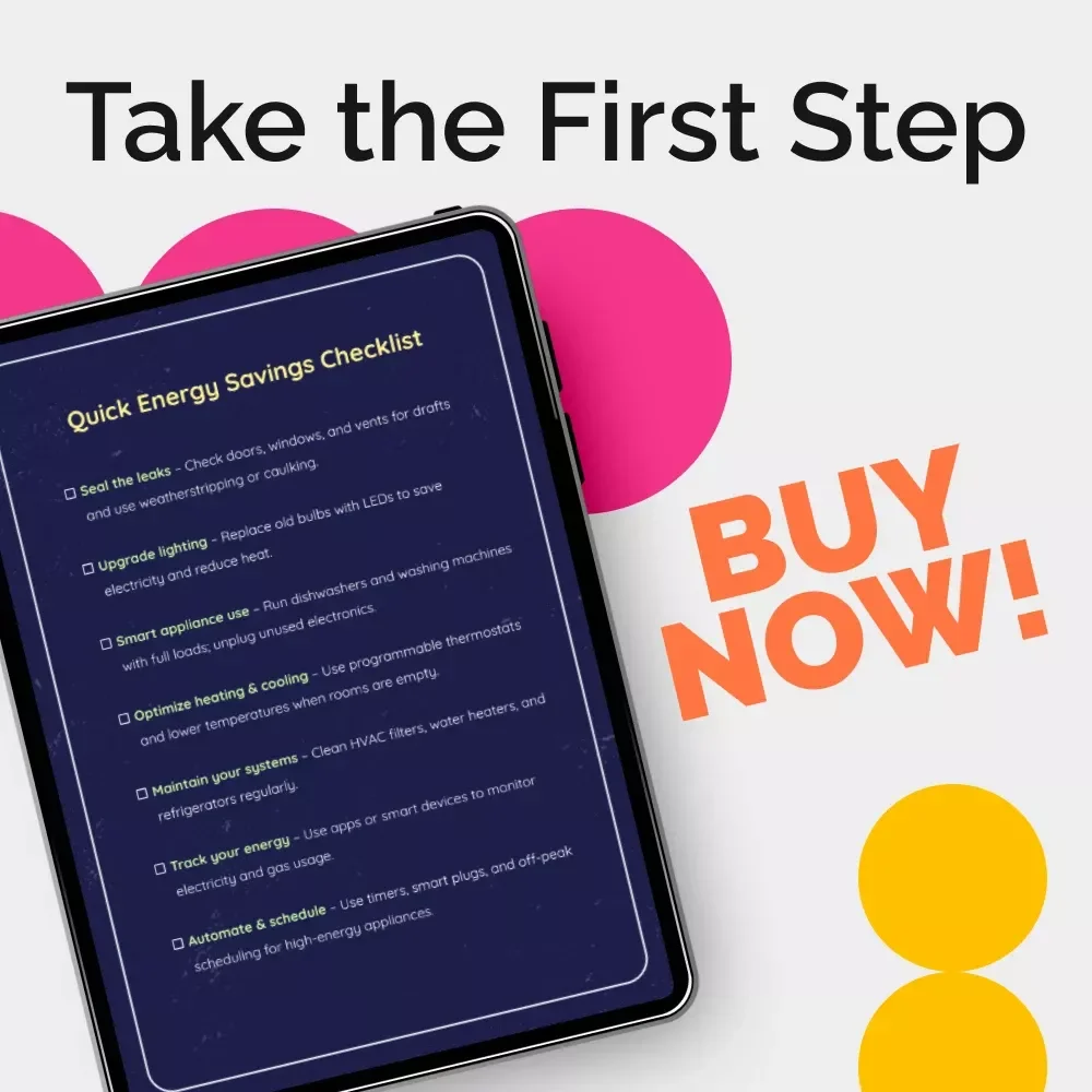 Quick Energy Savings Checklist: Easy Ways to Save Money on Gas & Electricity Bills