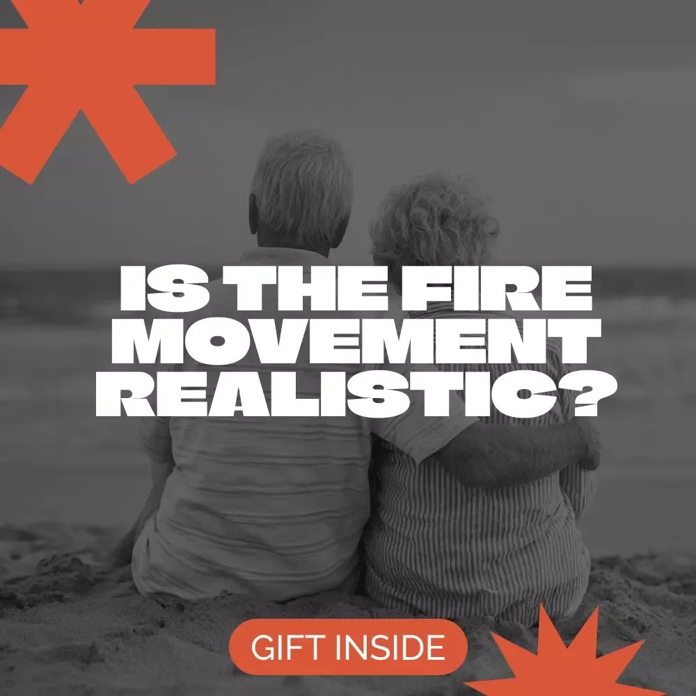 Is the FIRE Movement Realistic? Guide | Financial Independence PDF | Early Retirement Strategy | Personal Finance Planner | is the fire movement realistic