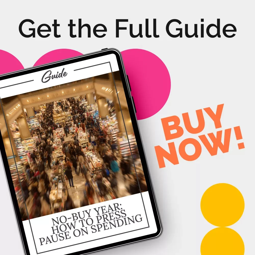 No-Buy Year: How to Press Pause on Spending | Practical Money Reset Guide, Minimalist Challenge, Intentional Spending Plan