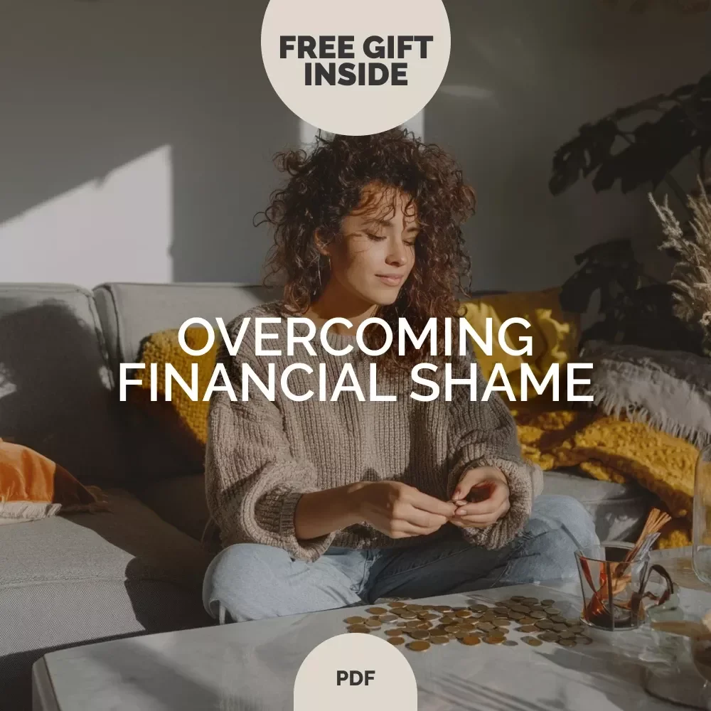 Understanding and Overcoming Financial Shame – Digital Guide for Healing Money Mindset, Confidence & Feeling Guilt Making Money