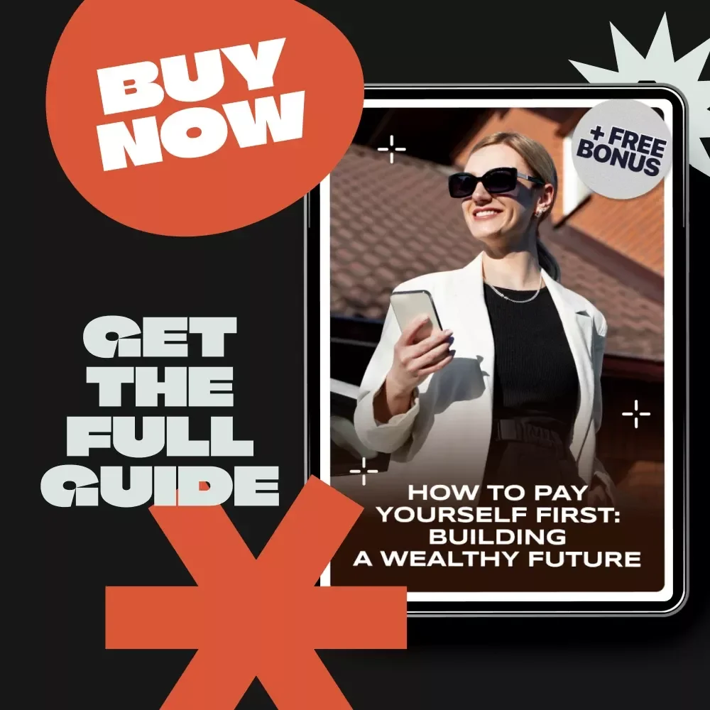 How to Pay Yourself First: Building a Wealthy Future eBook - Master the Pay Yourself First Habit for Financial Success