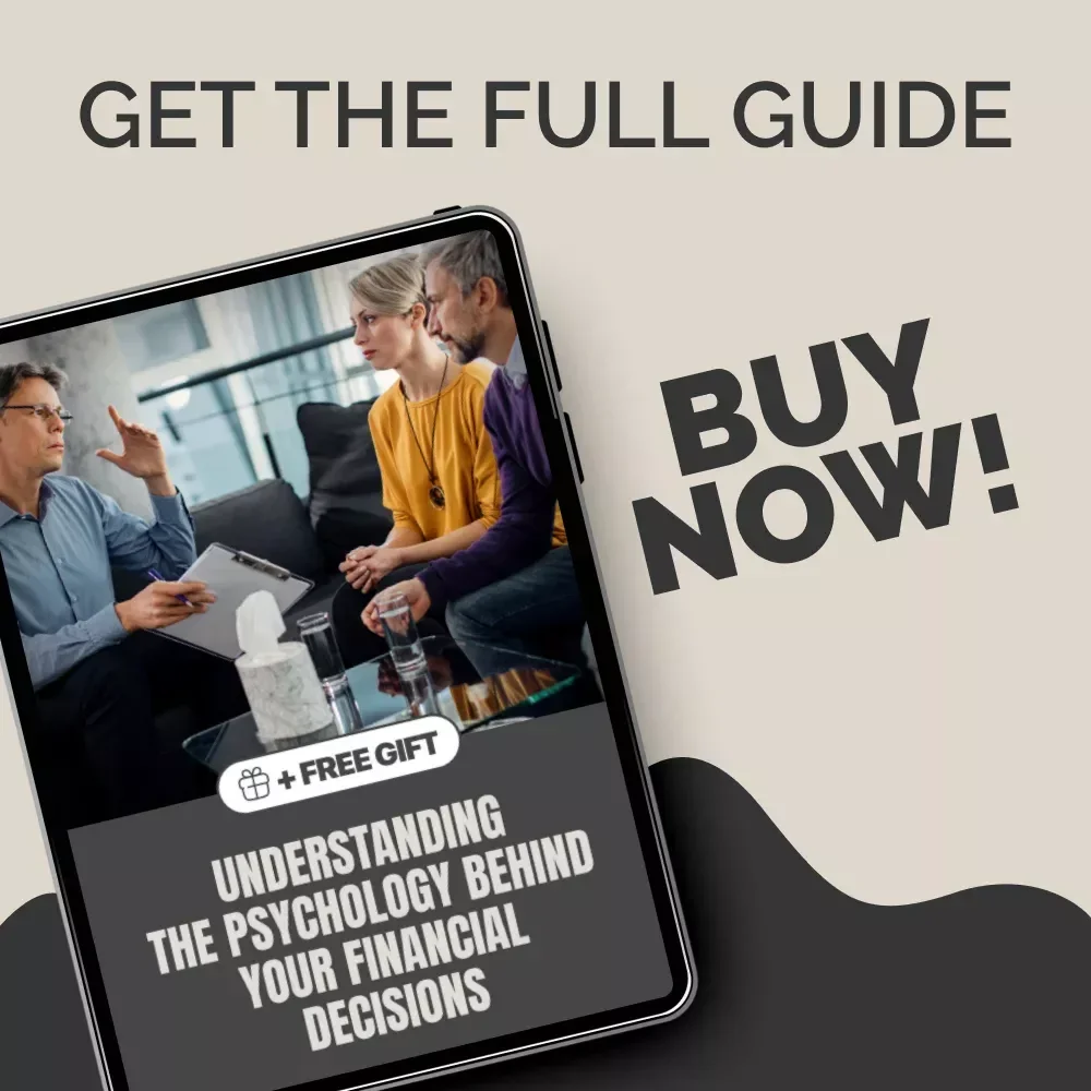 Understanding the Psychology Behind Your Financial Decisions – money and psychology eBook for Smarter Spending, Saving & Investing Habits
