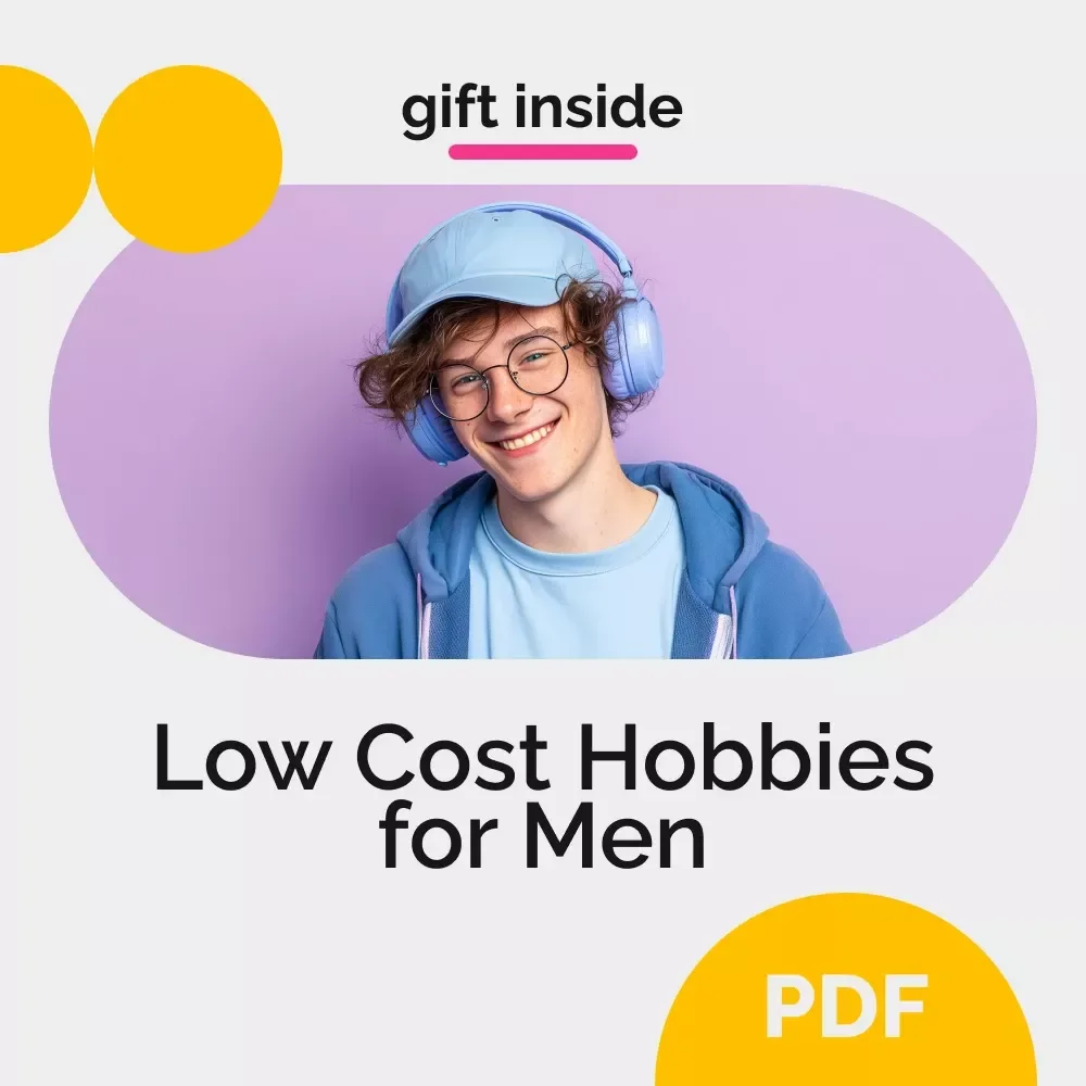 Low-Cost Hobbies Every Man Should Try – Practical Guide to Low Cost Hobbies for Men, Budget-Friendly Skill Building & Personal Growth eBook