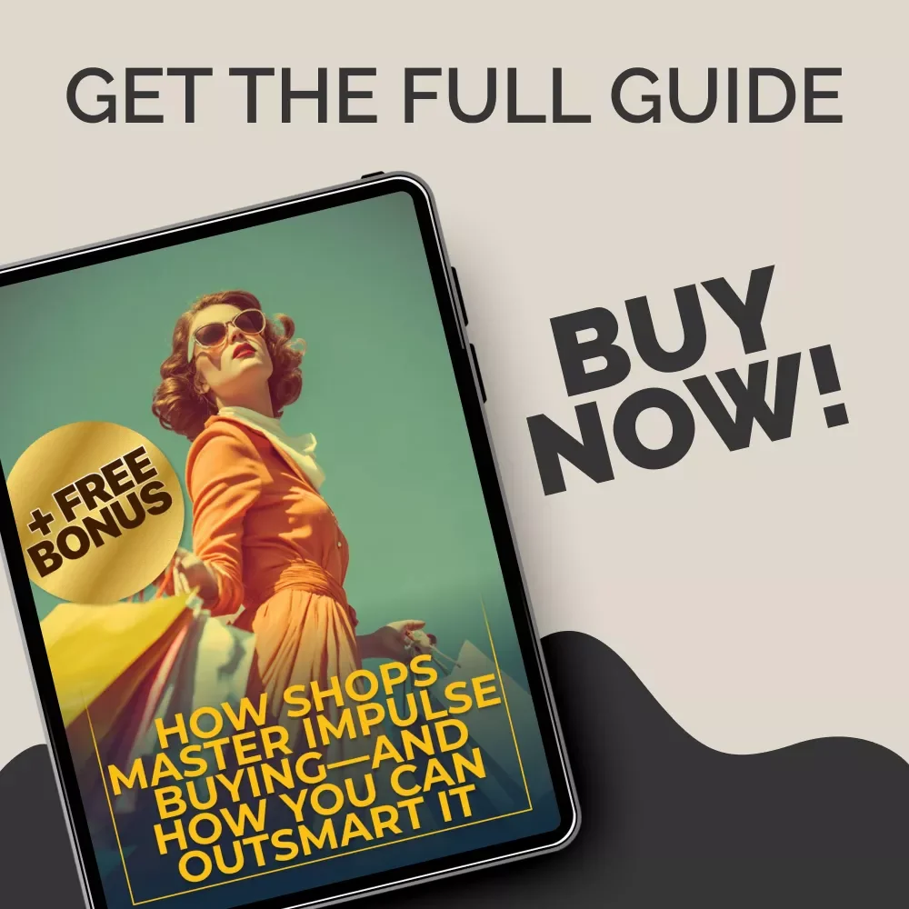 How Shops Master Impulse Buying—and How You Can Outsmart It | Smart Spending Psychology Guide | Learn how do shops encourage impulse buying
