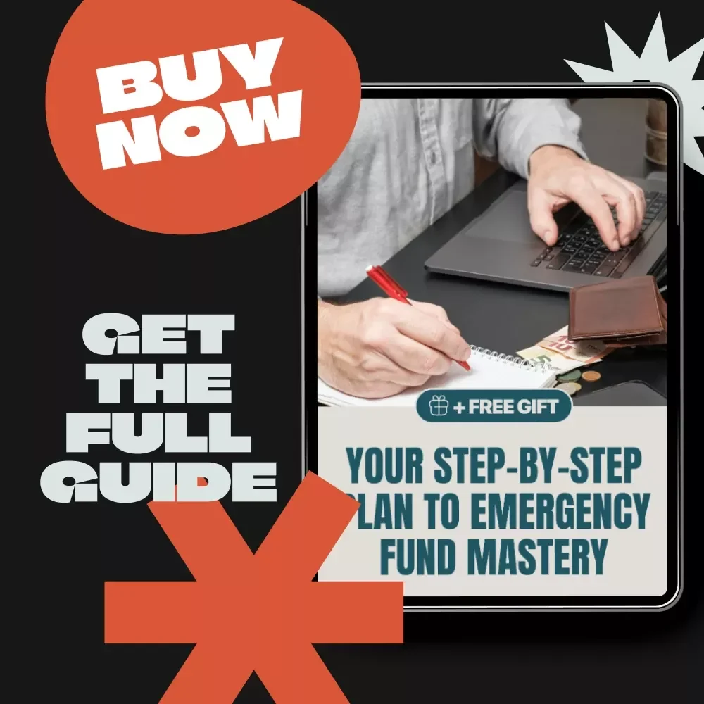 Your Step-by-Step Plan to Emergency Fund Mastery: The Ultimate Guide to Building Your Emergency Fund