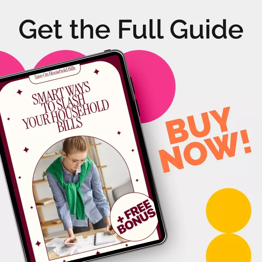 Smart Ways to Slash Your Household Bills: The Ultimate Guide to Saving on Household Bills
