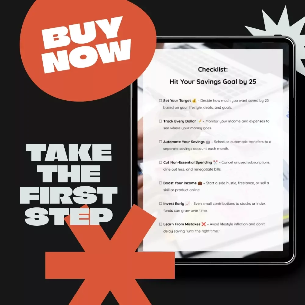 Checklist: Hit Your Savings Goal by 25 – Master Your Financial Future