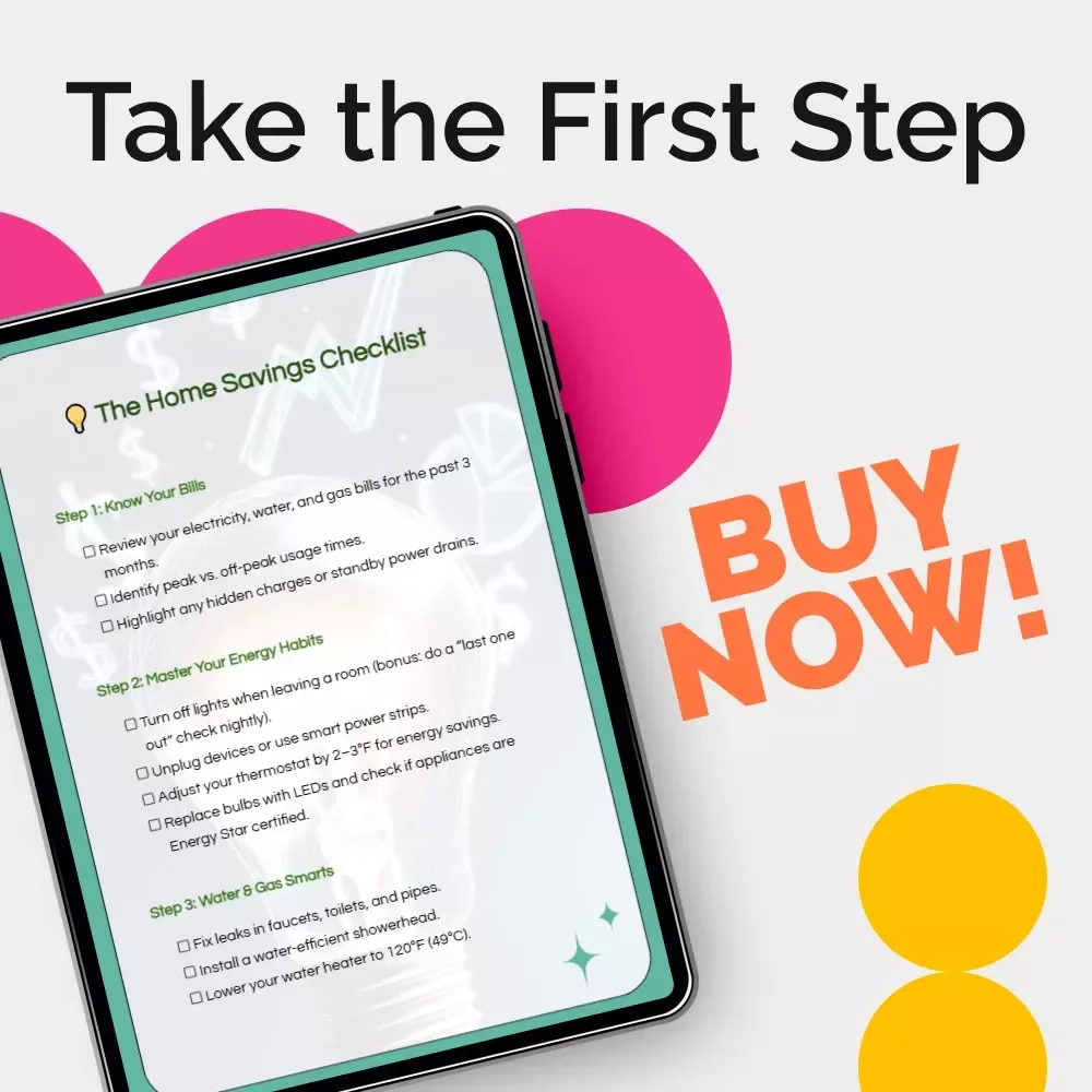 The Home Savings Checklist: How to Save Money on Utilities in a House