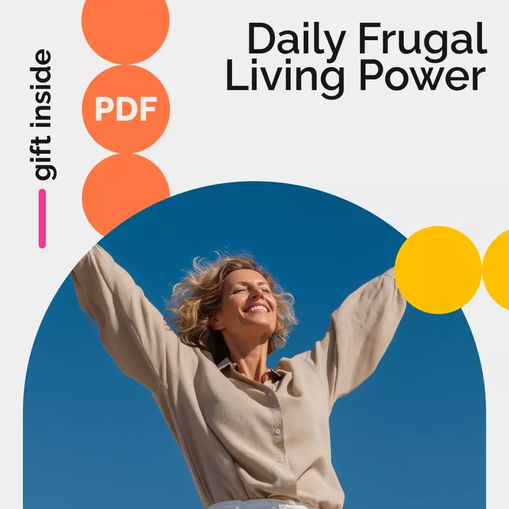 The Daily Frugal Living Power Checklist – Your Guide to Everyday Savings