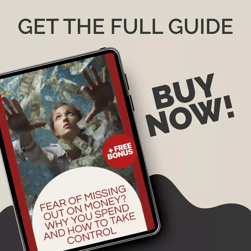 Fear of Missing Out on Money? Why You Spend and How to Take Control | Spending FOMO Guide | Digital Download