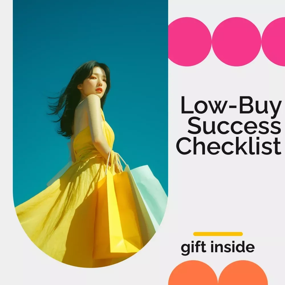 The Low-Buy Success Checklist - The Ultimate Guide to Mindful Spending