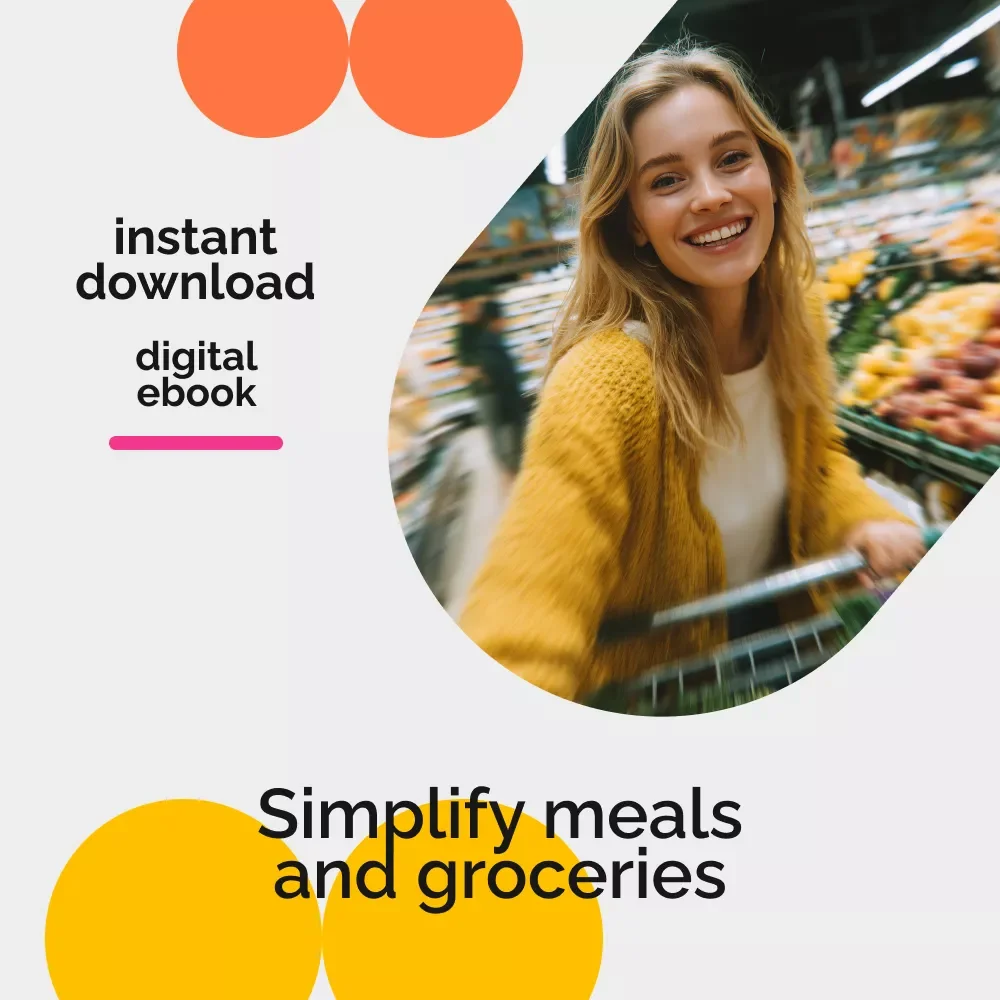 Smart Meal Planning and Grocery Shopping – Your Step-by-Step Guide to Meal Planning for Minimalist Grocery Shopping, Simplify Meals, Reduce Waste, and Save Time and Money