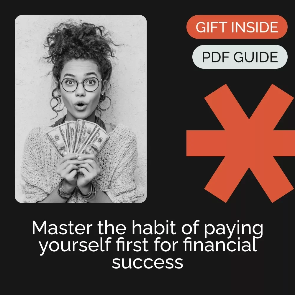 How to Pay Yourself First: Building a Wealthy Future eBook - Master the Pay Yourself First Habit for Financial Success
