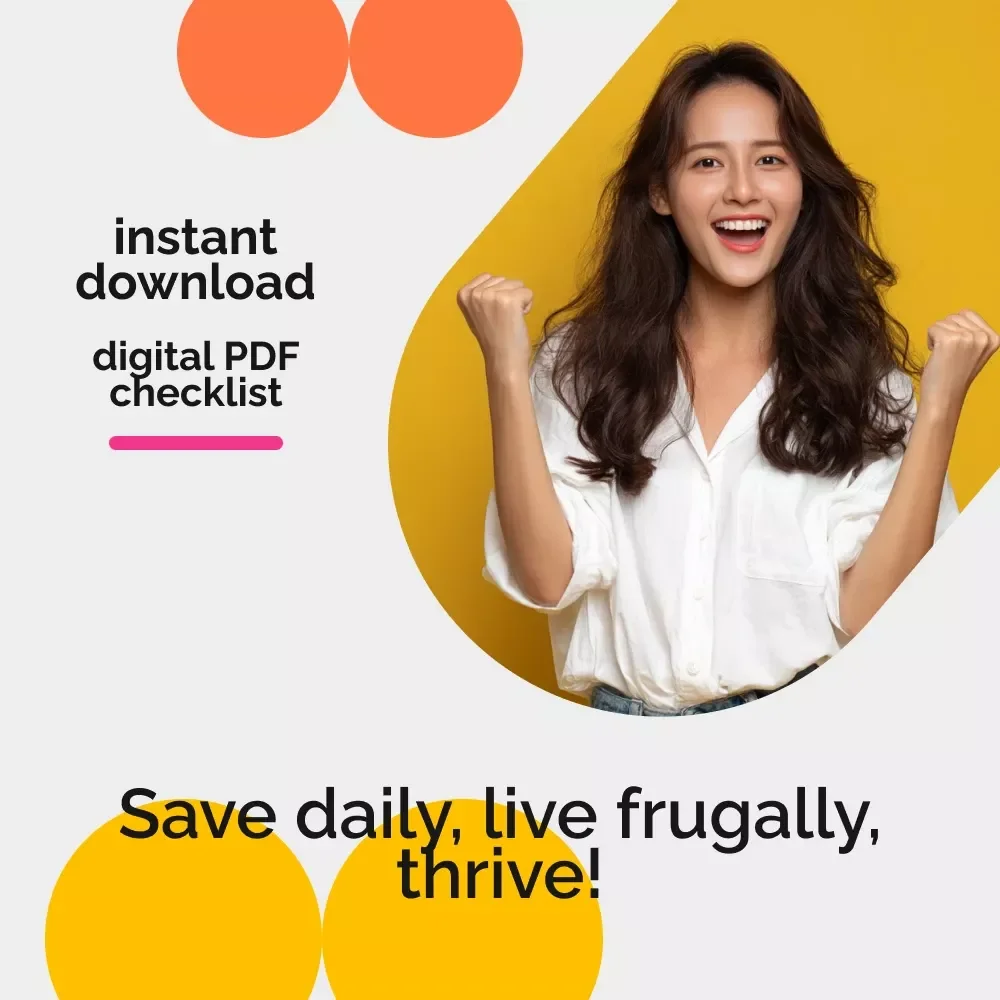 The Daily Frugal Living Power Checklist – Your Guide to Everyday Savings