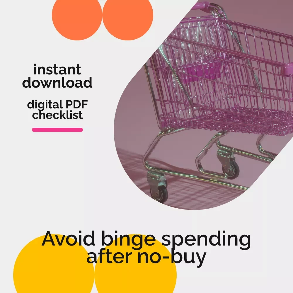 The Post No-Buy Survival Checklist – Simple System for How to Avoid Binge Spending After No-Buy Ends | Mindful Spending Reset Digital Download