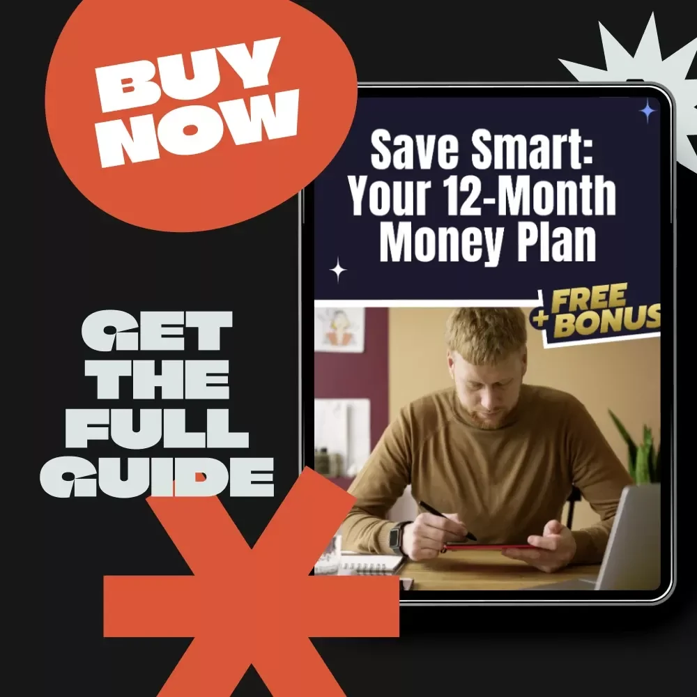 Save Smart: Your 12-Month Money Plan – The Best Way to Save Money in a Year | Digital Budgeting Guide & AI-Powered Savings Strategy