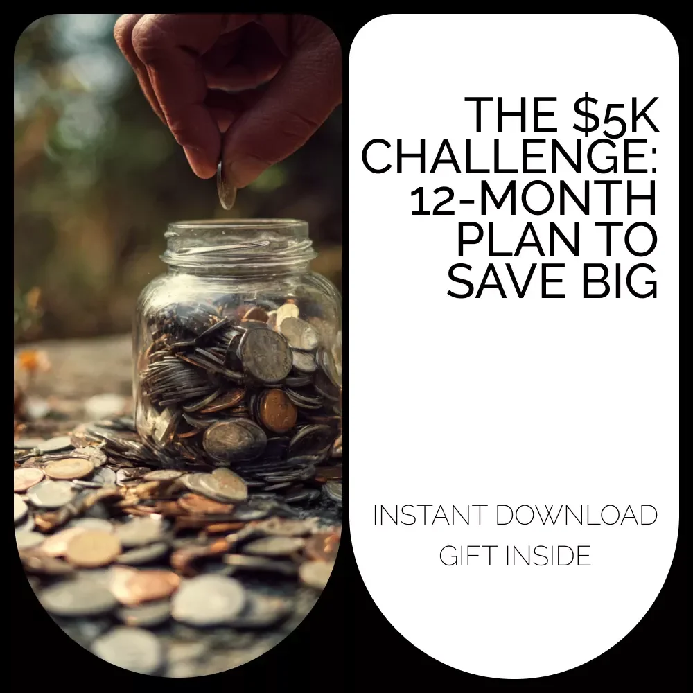 The $5K Challenge: 12-Month Plan to Save Big – Financial Guide for How to Save $5000 in a Year, Budgeting Tips, Money-Saving Strategy Guide, Printable Savings Planner