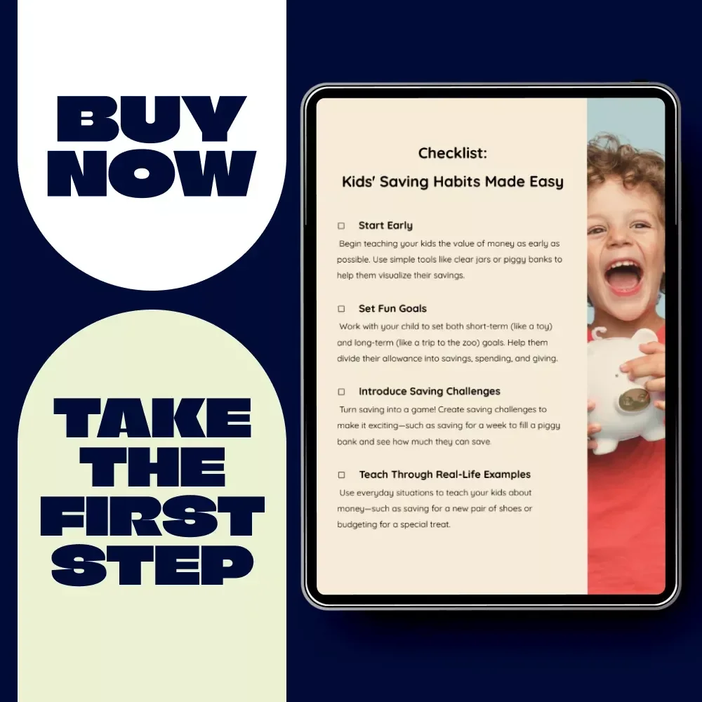 Checklist: Kids' Saving Habits Made Easy – Fun Kids Saving Habit Lessons & Practical Money Tips