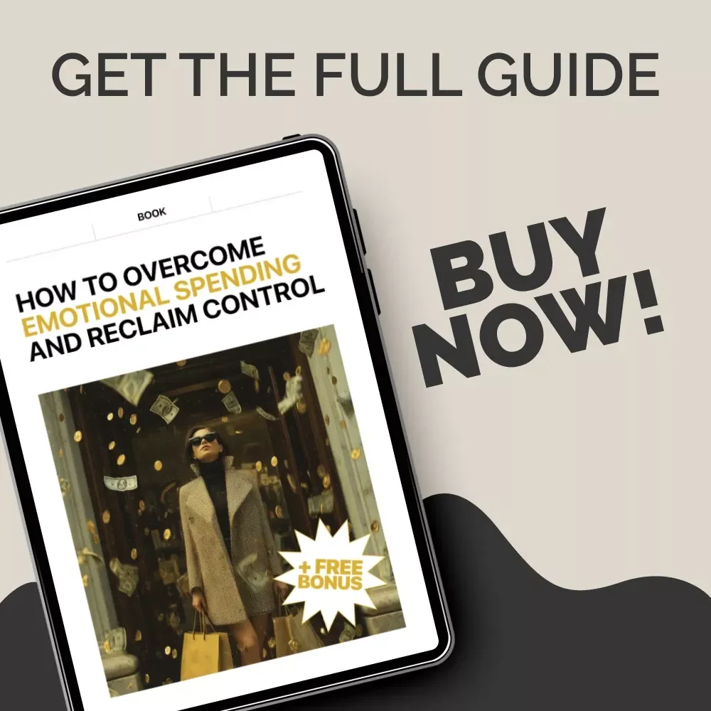 How to Overcome Emotional Spending and Reclaim Control – Emotional Spending How to Break the Addiction eBook Guide for Mindset Reset & Financial Discipline