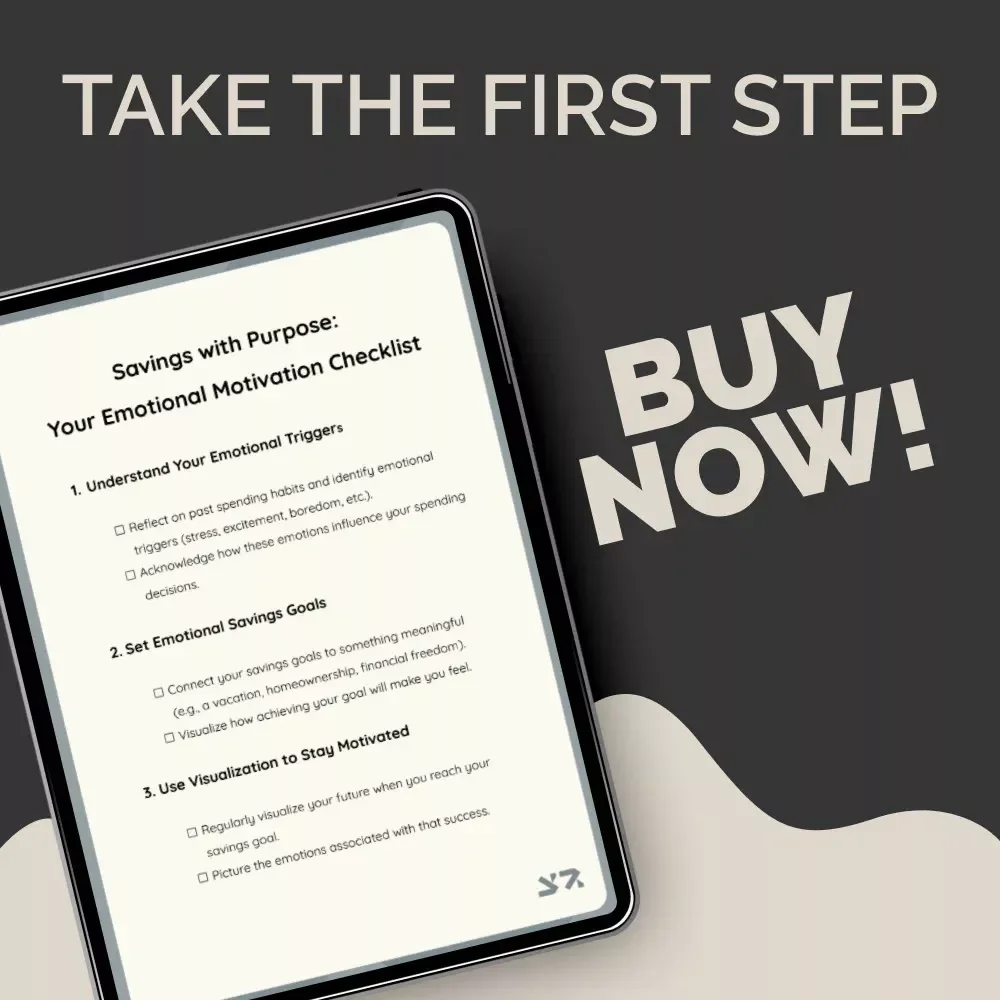 Savings with Purpose: Your Emotional Motivation Checklist – Linking Savings to Emotional Motivation for Smarter Goals