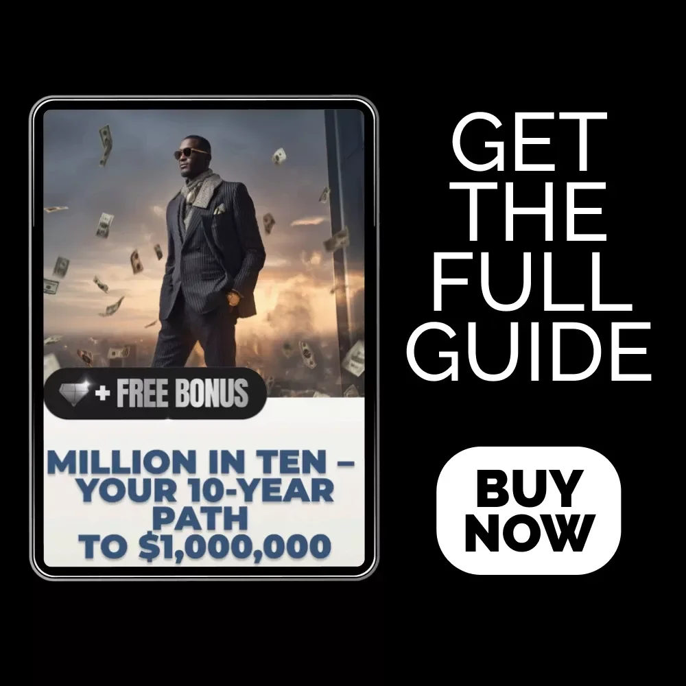 Million in Ten – Your 10-Year Path to $1,000,000 | Digital Download Guide for Building Wealth