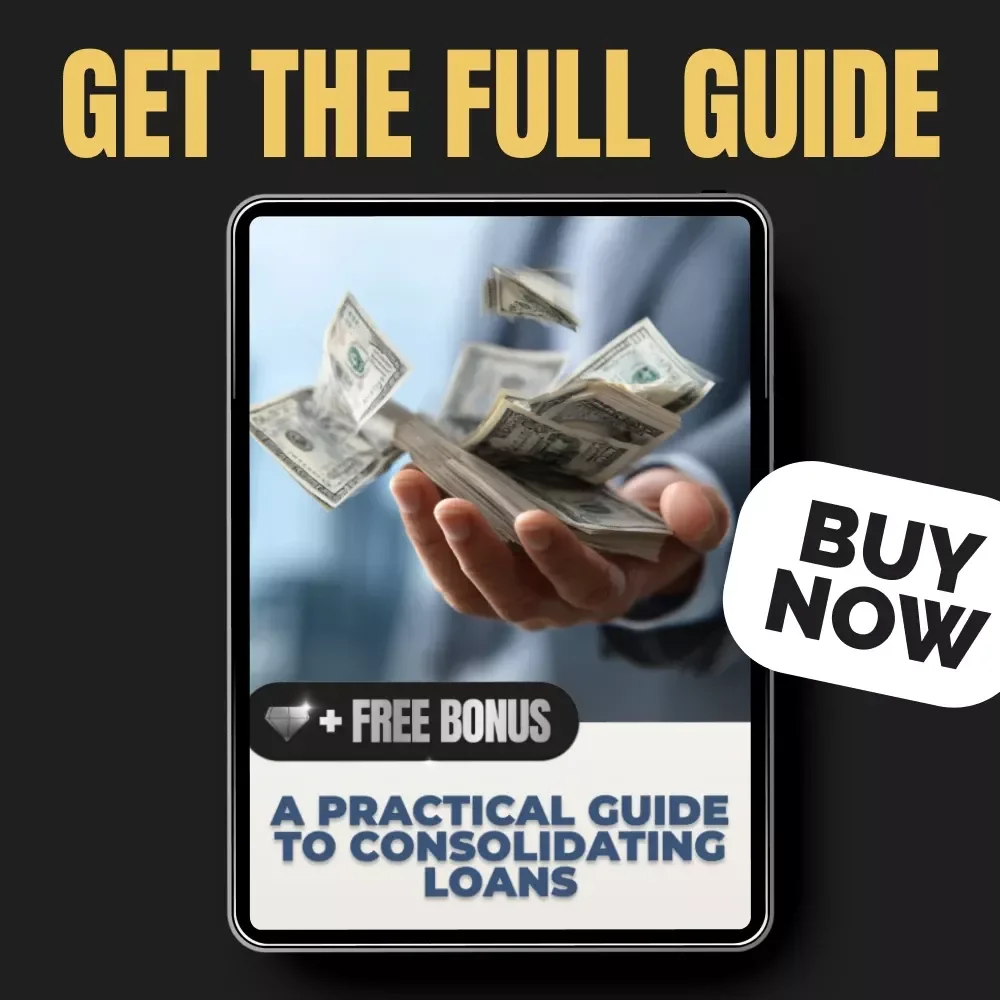 A Practical Guide to Consolidating Loans: Master Your Finances with Step-by-Step Instructions and Expert Tips