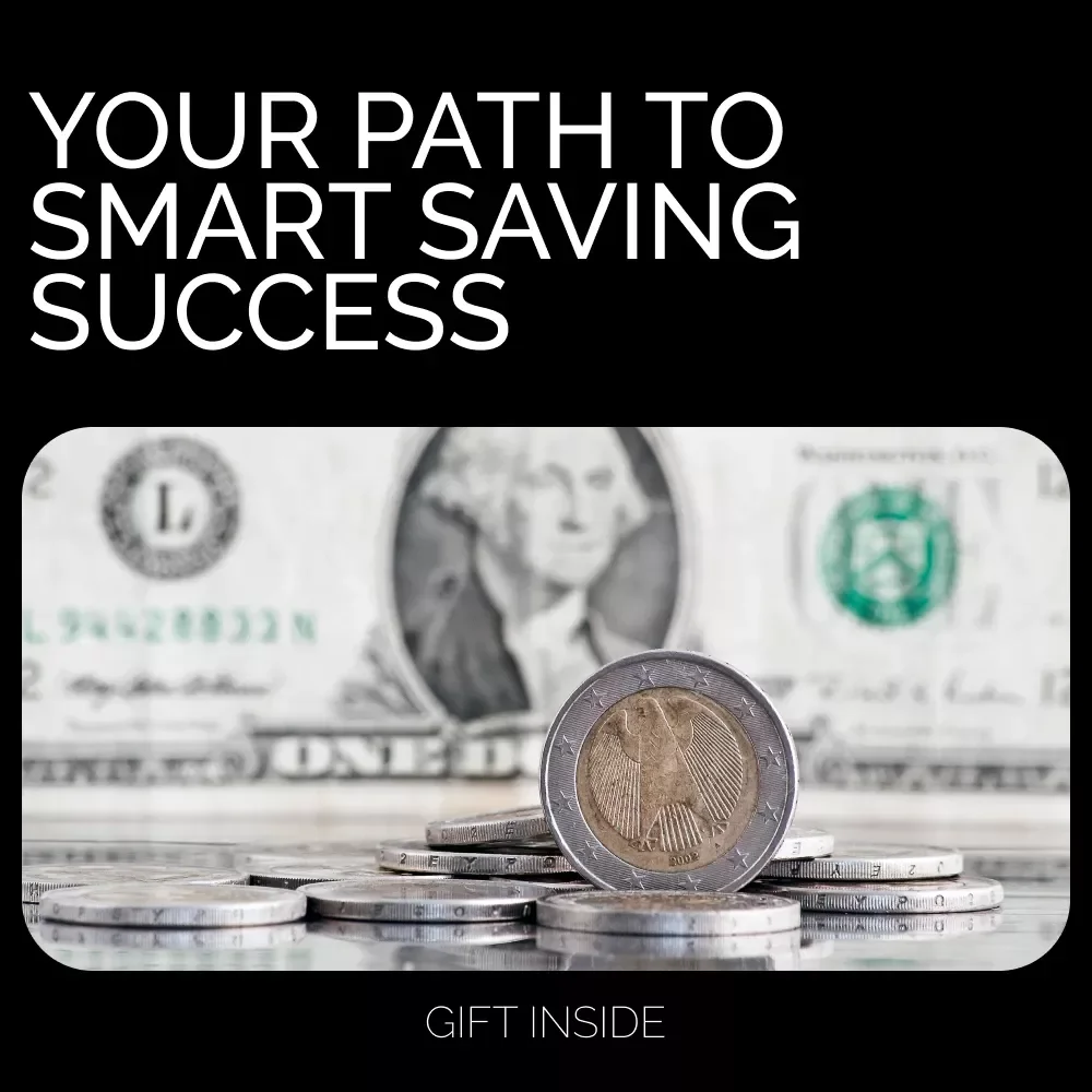 Your Path to Smart Saving Success: A Step-by-Step Guide to Achieving Your Financial Goals