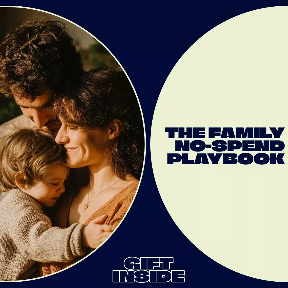The Family No-Spend Playbook: A Fun, Family-Friendly Guide to Involving Everyone in a No-Spend Challenge