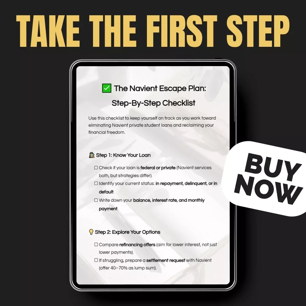 The Navient Escape Plan: Step-By-Step Checklist - How to Get Rid of Navient Private Student Loans