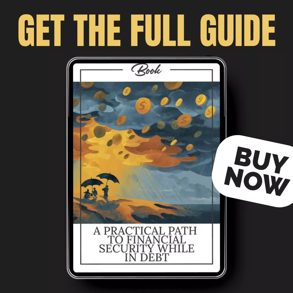 A Practical Path to Financial Security While in Debt – Building Emergency Fund While in Debt eBook Guide for Smart Budgeting & Debt Management