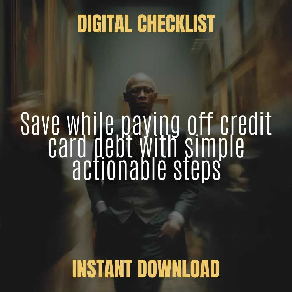 Save-and-Pay Debt Checklist - Achieve Financial Freedom While Paying Off Credit Card Debt