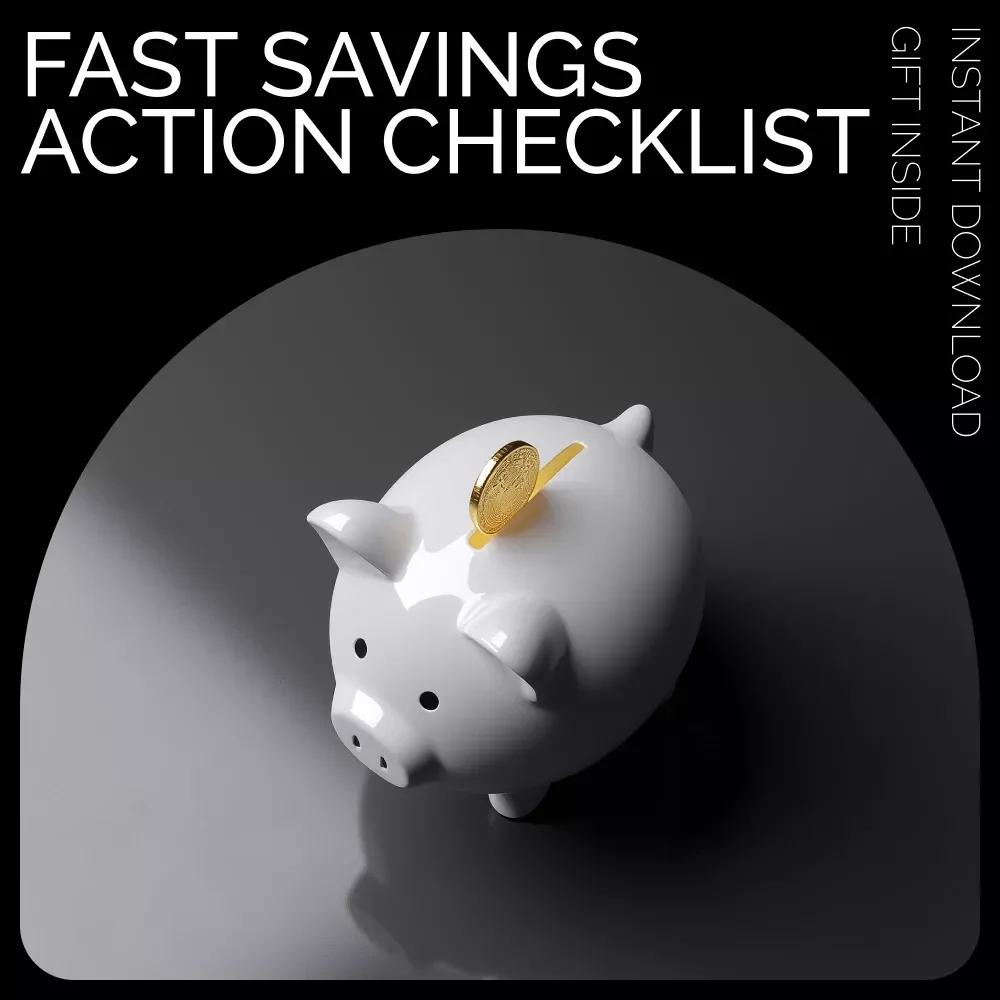 Fast Savings Action Checklist – Quick and Easy Steps to Boost Your Savings