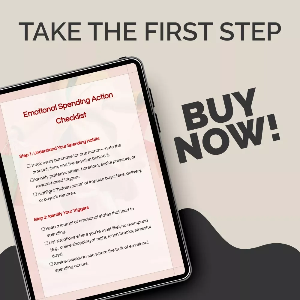 Emotional Spending Action Checklist – Step-by-Step Guide on How to Cut Emotional Spending Habits, Stop Impulse Buying, and Take Control of Your Finances