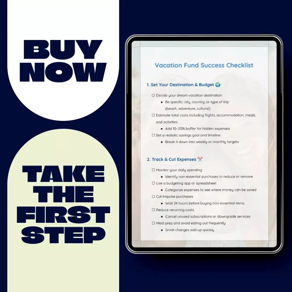 Vacation Fund Success Checklist - Your Ultimate Guide to Saving Money for a Dream Vacation