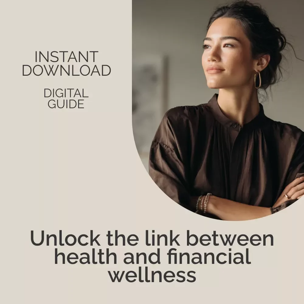 The Connection Between Health and Financial Wellness: Your Guide to Improving Mind-Body-Finance Balance