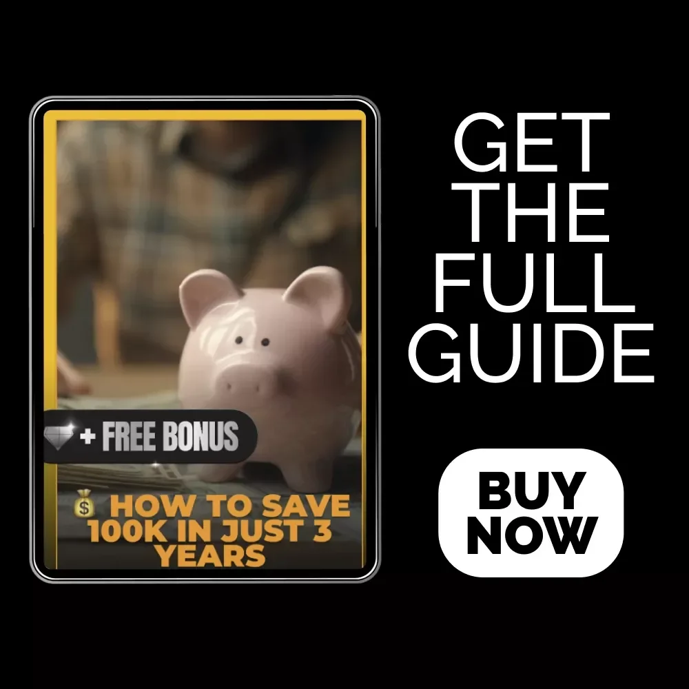 How to Save 100K in Just 3 Years | Step-by-Step Money Plan Ebook | How to Save 100k in 3 Years Guide, Budgeting, Income Growth & AI Prompts