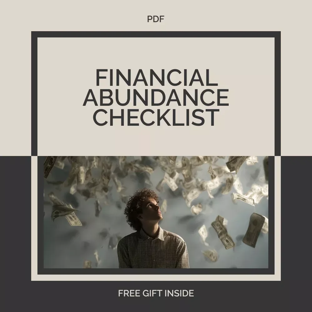 Financial Abundance Checklist – Digital Guide to Financial Abundance & Wealth Growth