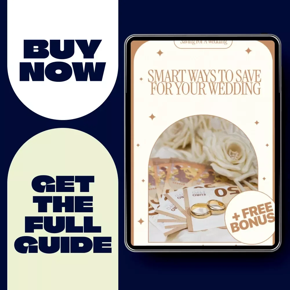 Smart Ways to Save for Your Wedding – The Ultimate Ebook Guide on How to Start Saving for a Wedding, Budget Planning Checklist & Money-Saving Strategies for Engaged Couples