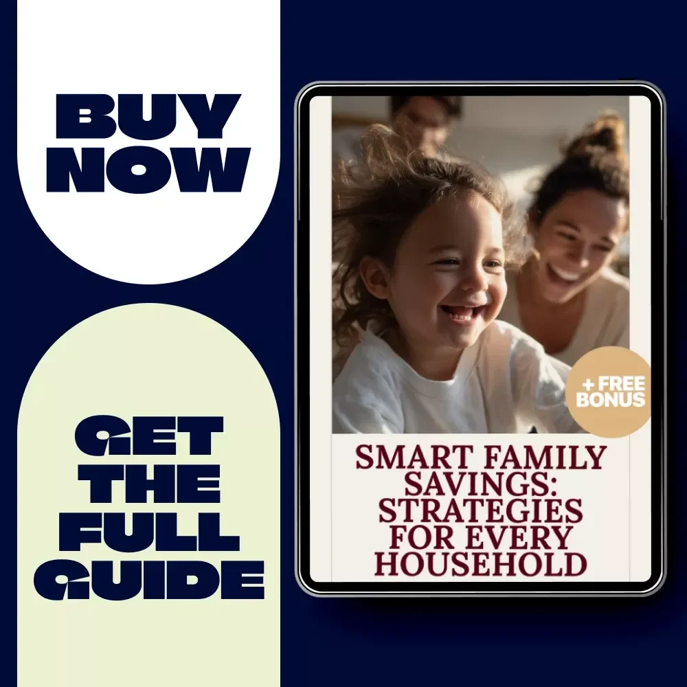 Smart Family Savings: Strategies for Every Household - Ultimate eBook Guide to Cutting Family Expenses and Maximizing Savings