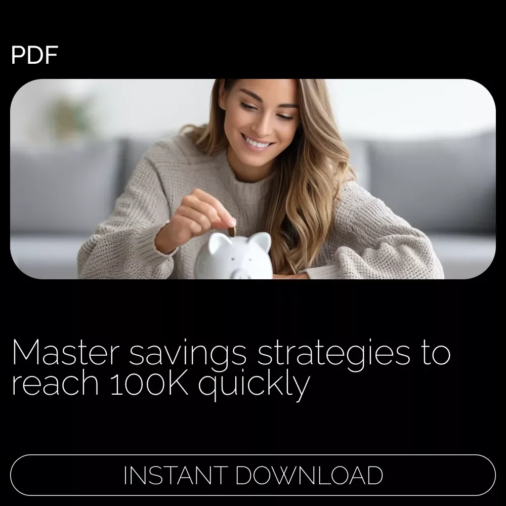 The 100K Blueprint: Grow Your Savings - Digital Guide to Financial Success