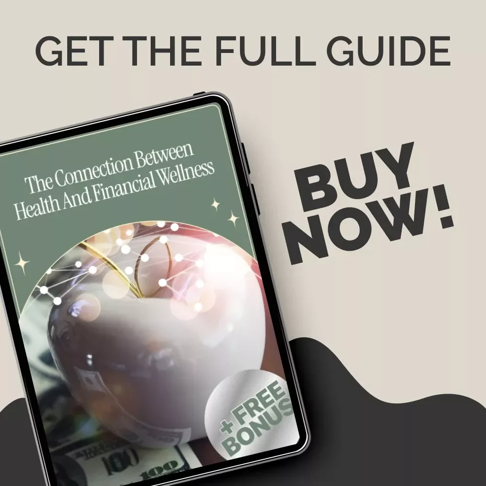 The Connection Between Health and Financial Wellness: Your Guide to Improving Mind-Body-Finance Balance