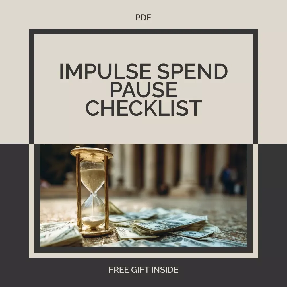 Impulse Spend Pause Checklist - Take Control of Your Spending Habits with This Simple Guide