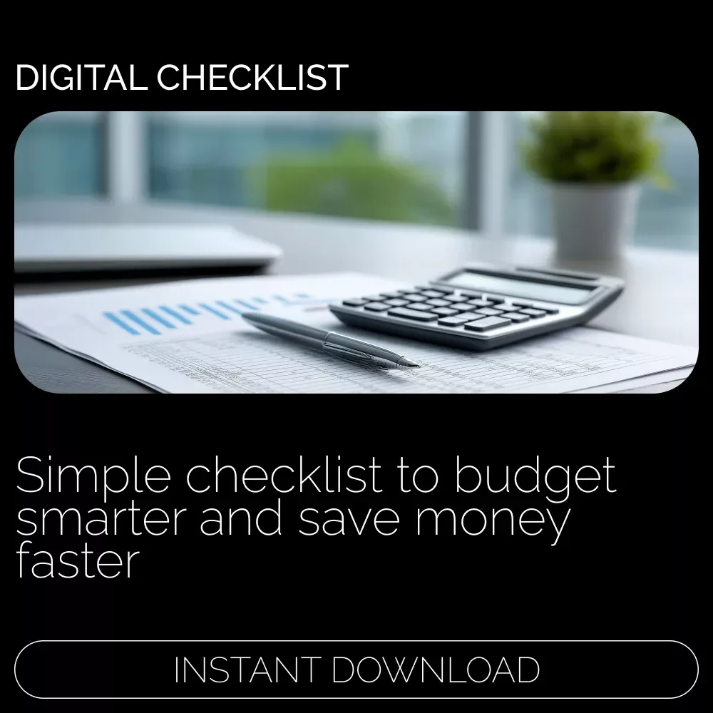 The Fun & Fast Budgeting Checklist | Easy How to Budget to Save Money Digital Checklist for Smart Money Habits